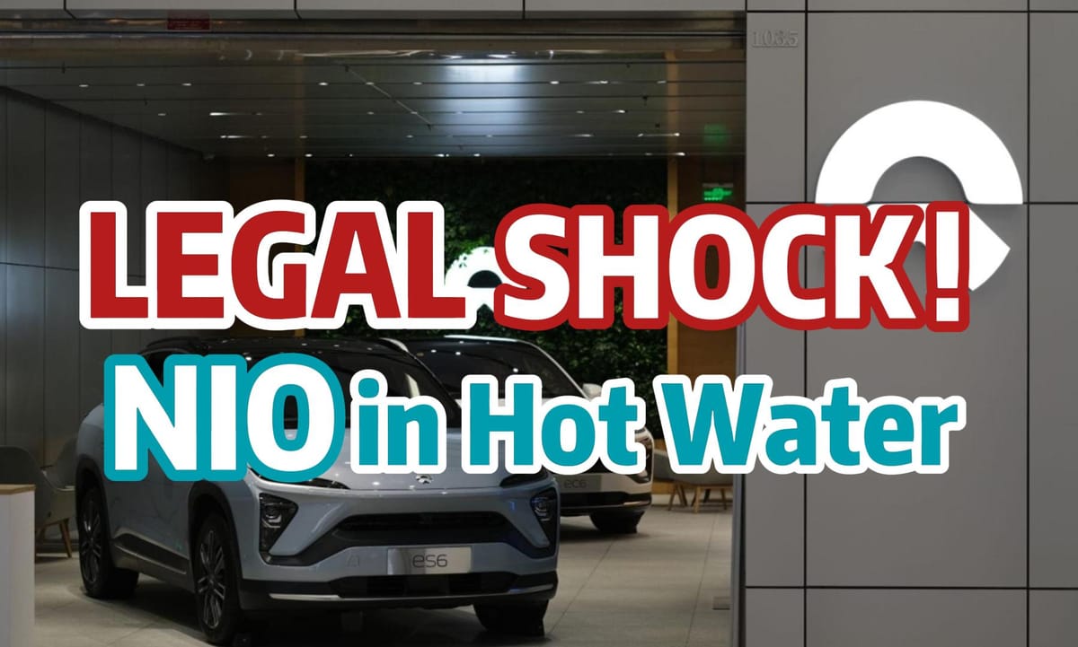 Legal Shock！ NIO in Hot Water